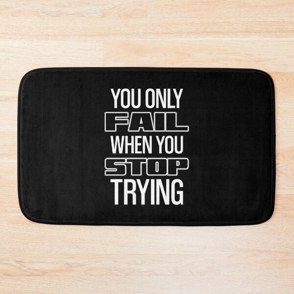 Item preview, You Only Fail When You Stop Trying designed and sold by OutcastBrain.