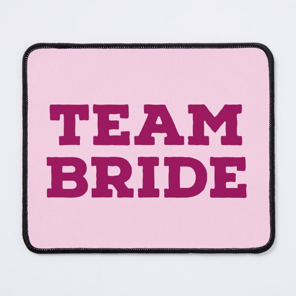 Item preview, TEAM BRIDE pink designed and sold by Laura_S _13.