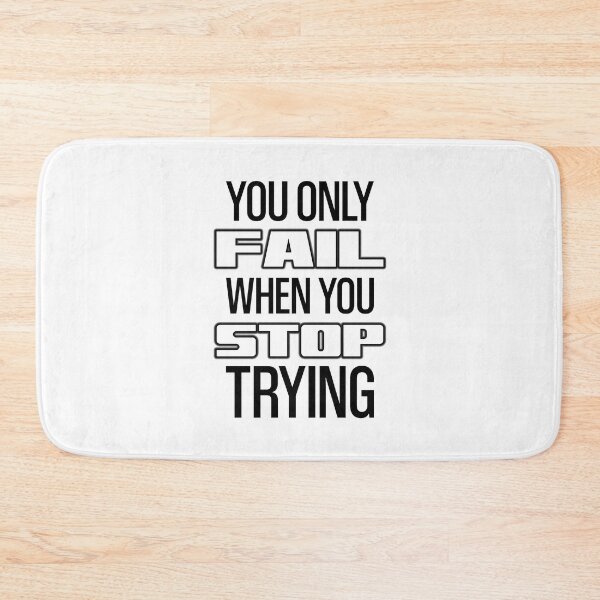 Item preview, You Only Fail When You Stop Trying designed and sold by OutcastBrain.