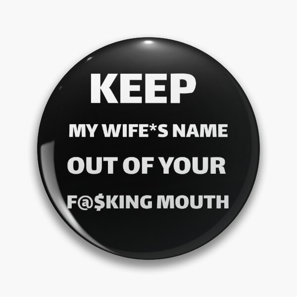 Item preview, Keep My Wife's Name Out Of Your F@$king Mouth, Funny Husband, Wife  designed and sold by ZelousShop.