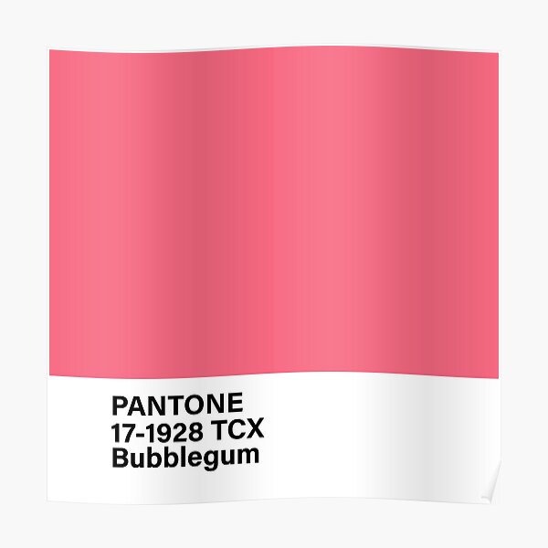 pantone-17-1928-tcx-bubblegum-poster-by-princessmi-com-redbubble