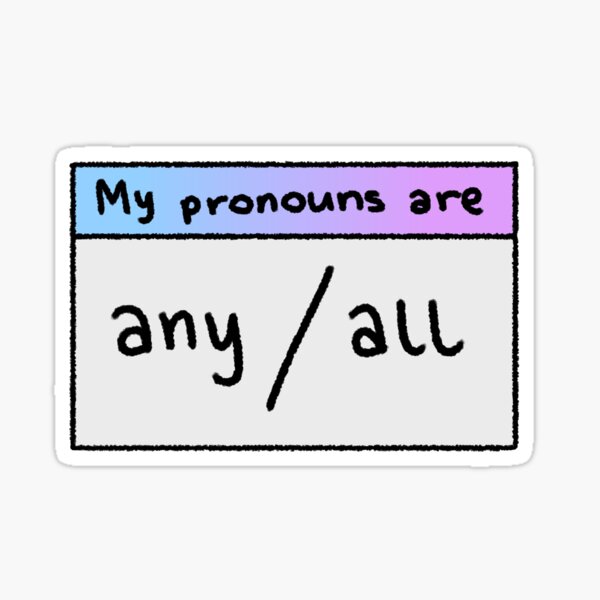 Aperçu de l'œuvre Mes pronoms sont any/all (minuscules) créée et vendue par OTpigeon.