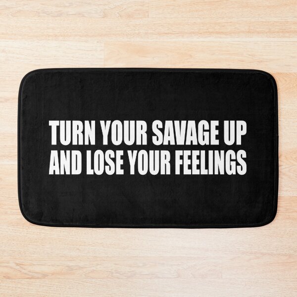 Item preview, Turn your savage up and lose your feelings designed and sold by Colorfulandfun.