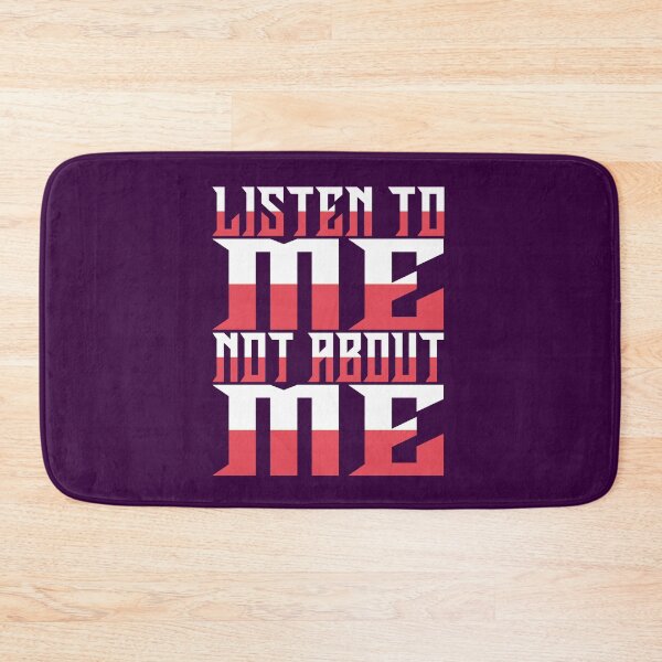 Item preview, listen to me, not about me designed and sold by Diamond-Wisdom.