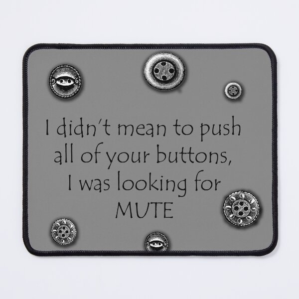 Item preview, Mute Button designed and sold by Slh69.