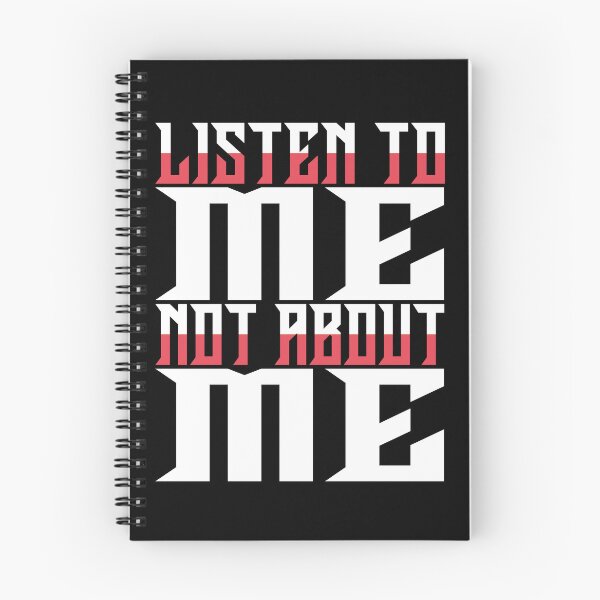 Item preview, listen to me not about me designed and sold by Diamond-Wisdom.