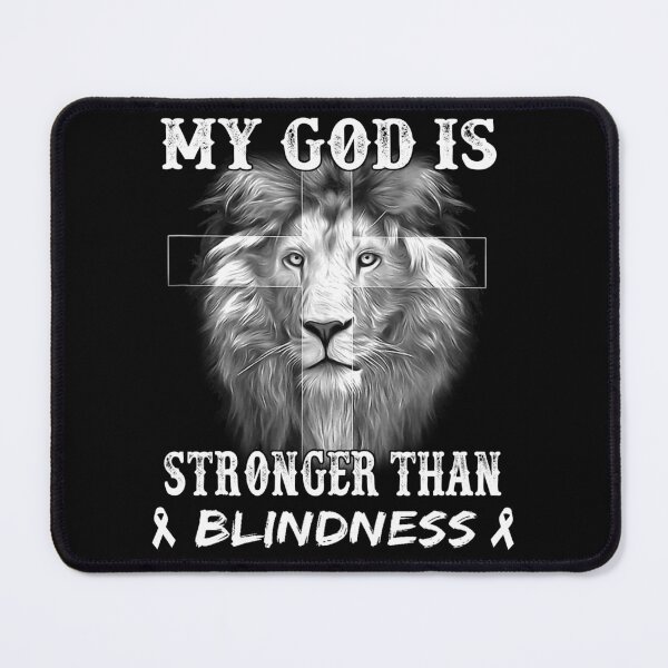 Item preview, Lion My God Is Stronger Than BLINDNESS Support BLINDNESS Warrior designed and sold by Hatjar.