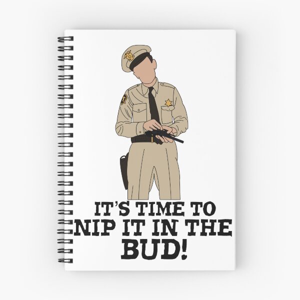 Item preview, Barney Fife it’s time to nip it in the bud designed and sold by Sonofaseacook.