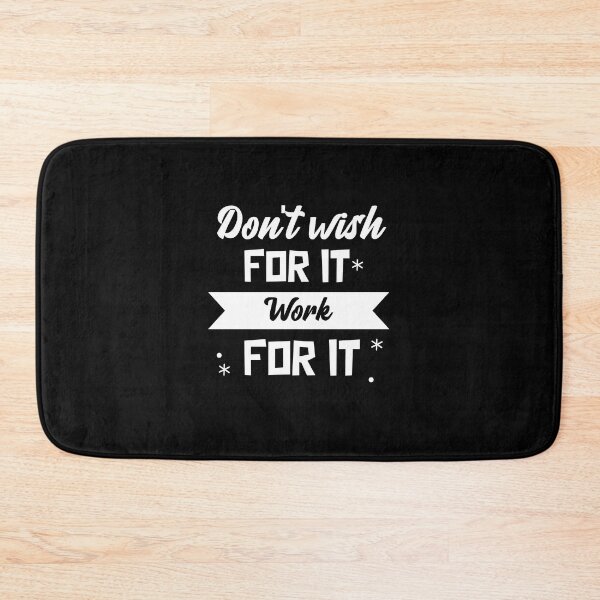 Item preview, Don't Wish For It, Work For It designed and sold by ThinkAndReflect.