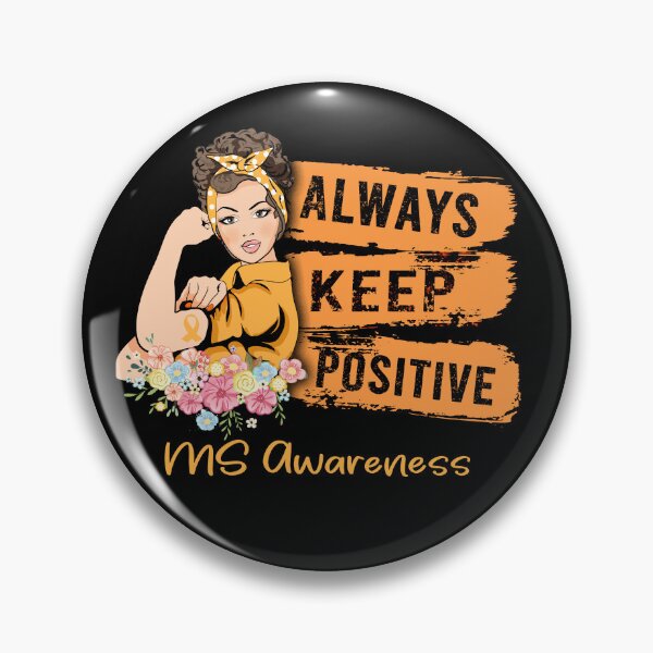 Item preview, Always Keep Positive MS Awareness designed and sold by Sabfit.