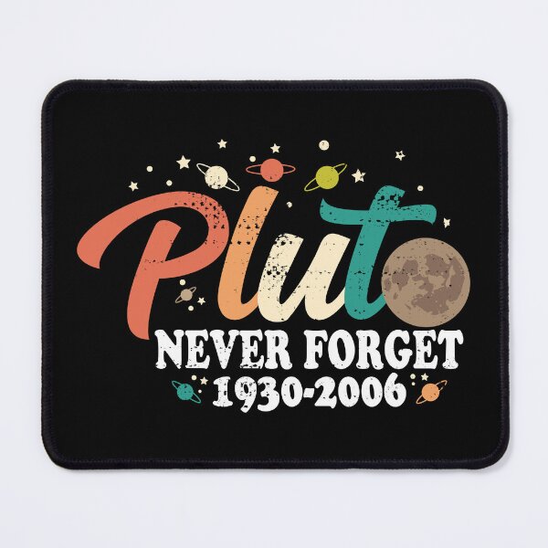 Item preview, Pluto Never Forget Pluto Funny Space Science Astronomy  designed and sold by AugustBrees.