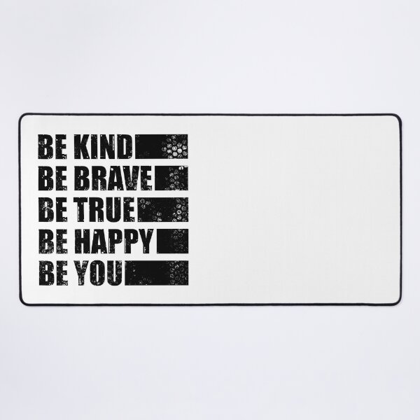 Item preview, Be Kind Be Brave Be True Be Happy Be You designed and sold by OutcastBrain.