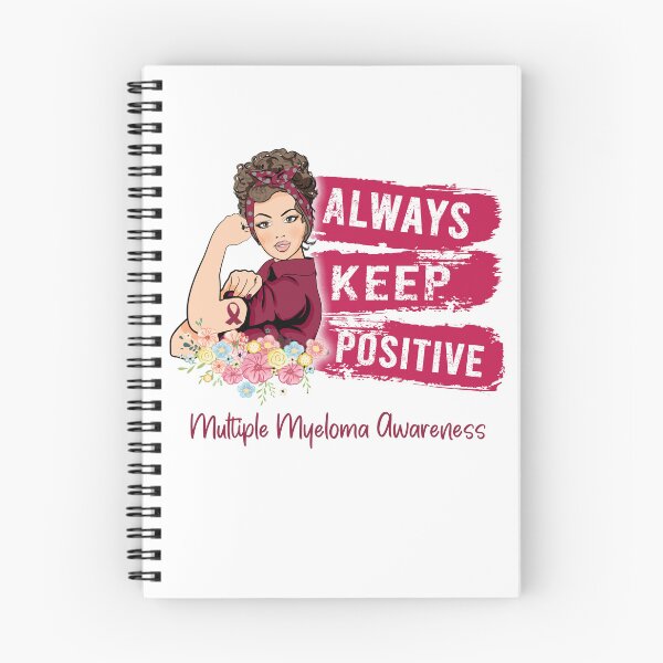Item preview, Always Keep Positive Multiple Myeloma Awareness designed and sold by Sabfit.