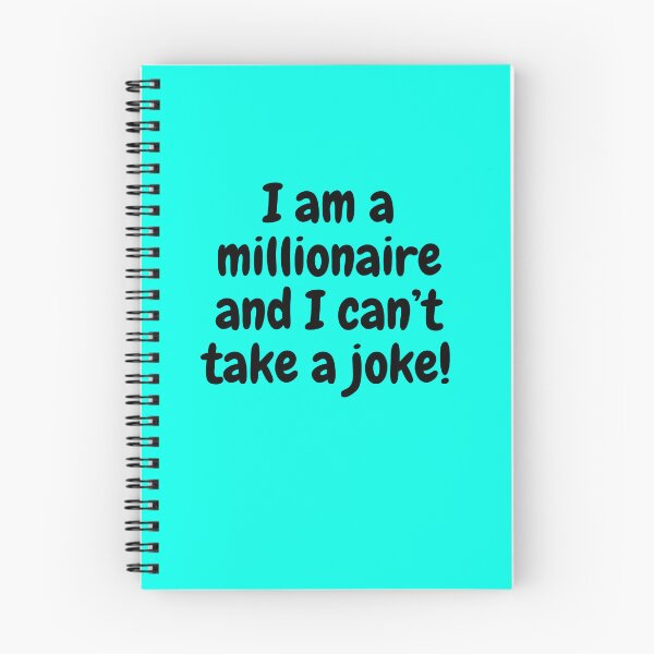 Item preview, I am a millionaire and I can’t take a joke  designed and sold by Echo Aesthetics.