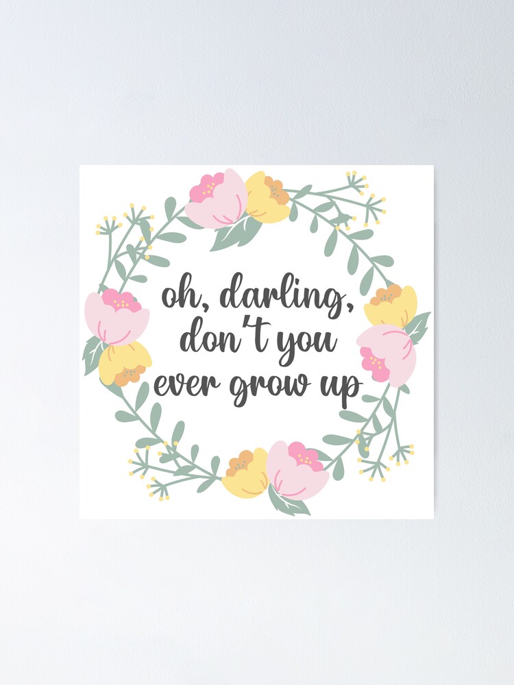 taylor-swift-oh-darling-don-t-you-ever-grow-up-poster-for-sale-by