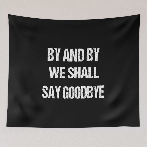 Item preview,  by and by we shall say good bye designed and sold by karim82.