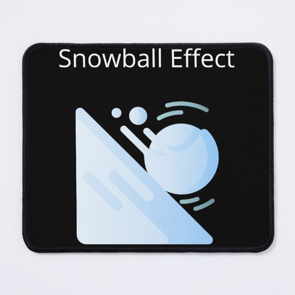 Item preview, Snowball Effect designed and sold by UpcomingTech.