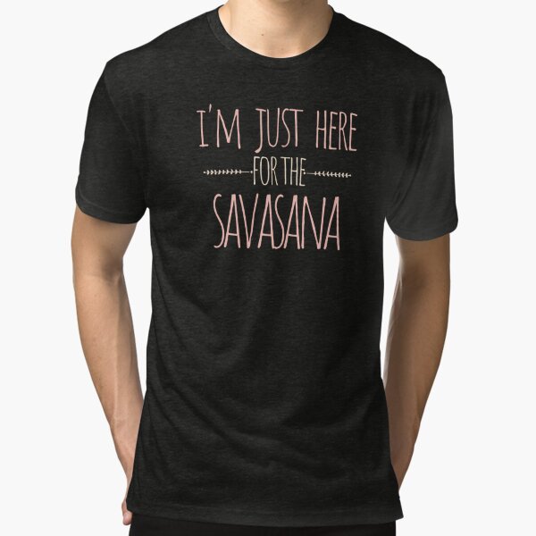 Savasana T-Shirts for Sale