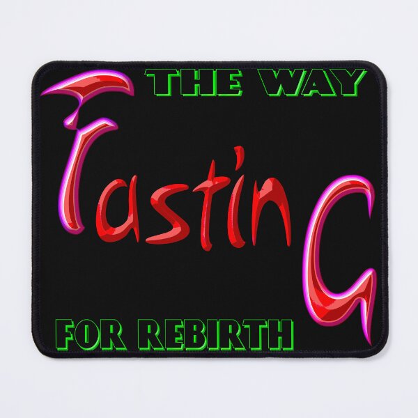 Item preview, FASTING IS THE WAY TO REBIRTH - GREAT MOTIVATIONAL QUOTE FOR FASTING! designed and sold by Ralek.