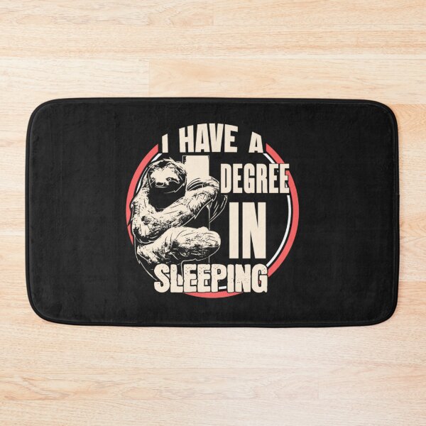 Item preview, I Have A Degree In Sleeping Sloth Lazing animals designed and sold by ClamenTaon.