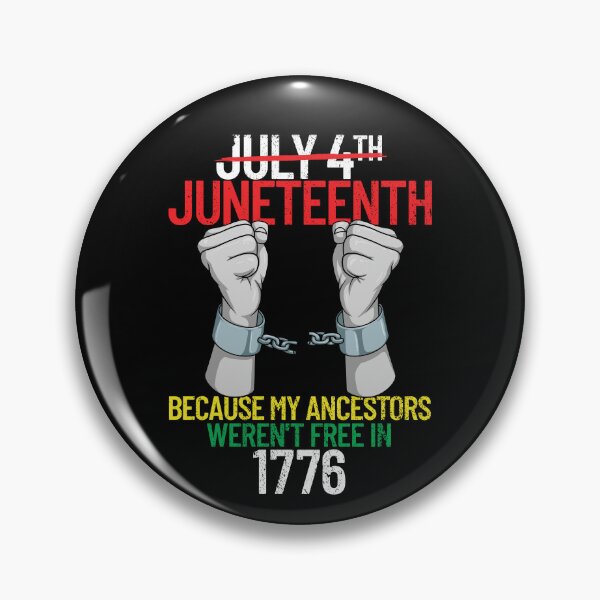 Item preview, Juneteenth Because My Ancestors Weren't Free in 1776 Gear designed and sold by DynamicDesign.