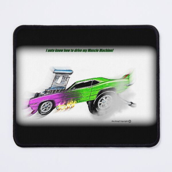Item preview, Muscle Cars // I auto know how to drive my muscle machine! designed and sold by Imagin8er.