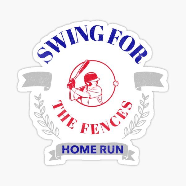 swing for the fences Sticker