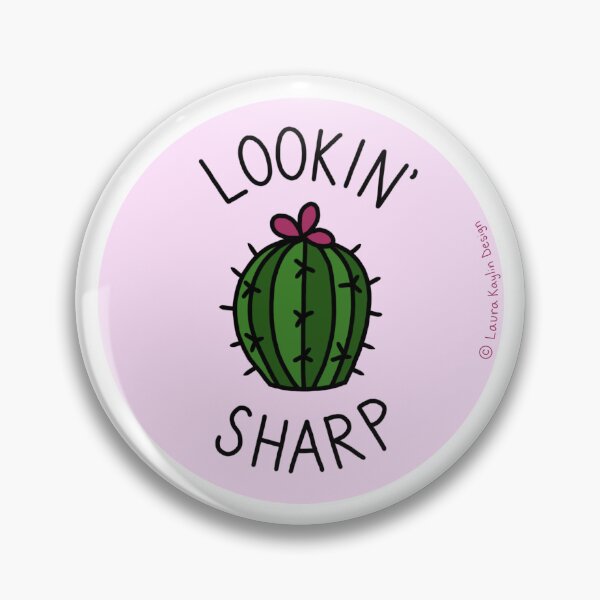 Item preview, LOOKIN' SHARP (punny pin/sticker) designed and sold by laurakaylin.
