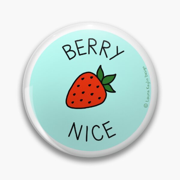Item preview, BERRY NICE (punny pin/sticker) designed and sold by laurakaylin.