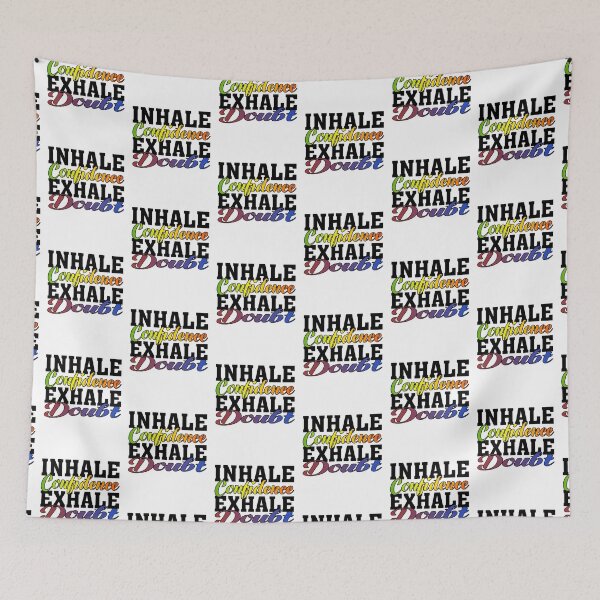 Item preview, Inhale Confidence Exhale Doubt designed and sold by BPozitiv.
