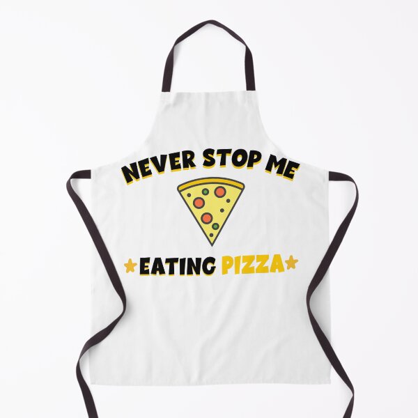 Item preview, Pizza Loving, Never Stop Me Eating Pizza designed and sold by yssnyd.