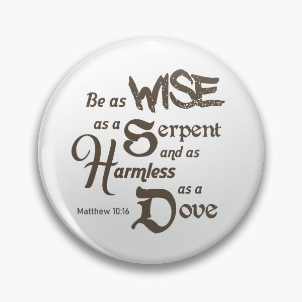 Item preview, Wise as Serpent and Harmless as Dove - Christian Verse designed and sold by Chez-Creations.