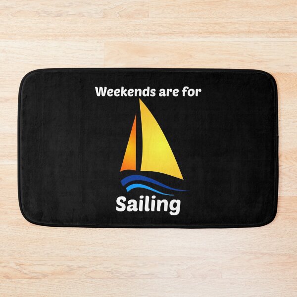 Item preview, Weekends are for Sailing designed and sold by Aurorapod.