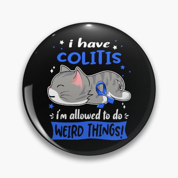 Item preview, Colitis Awareness, I Have Colitis i'm Allowed to do Weird Things! designed and sold by Tammyilaria.
