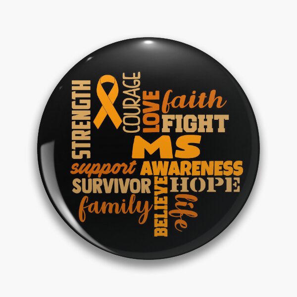 Item preview, MS Awareness - Strength Courage Faith Hope Love Fight Support Survivor Family Life Believe designed and sold by Hilten.