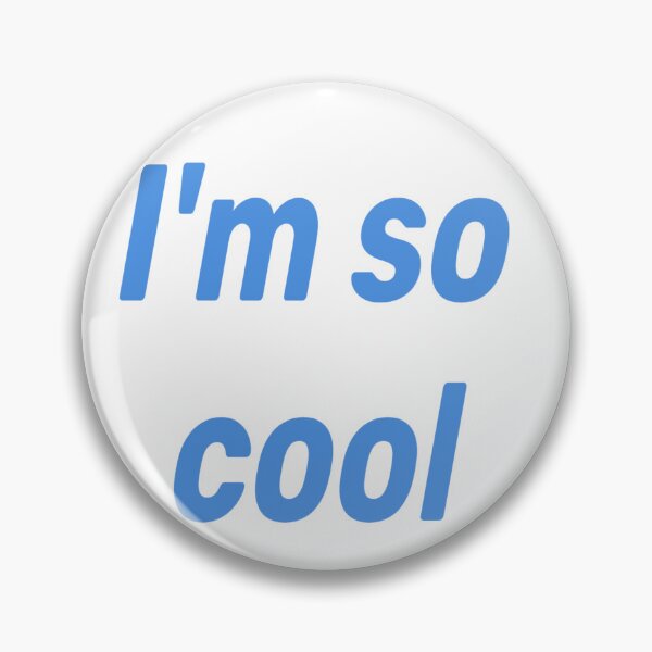 Item preview, I am so cool designed and sold by Dunjaa28.