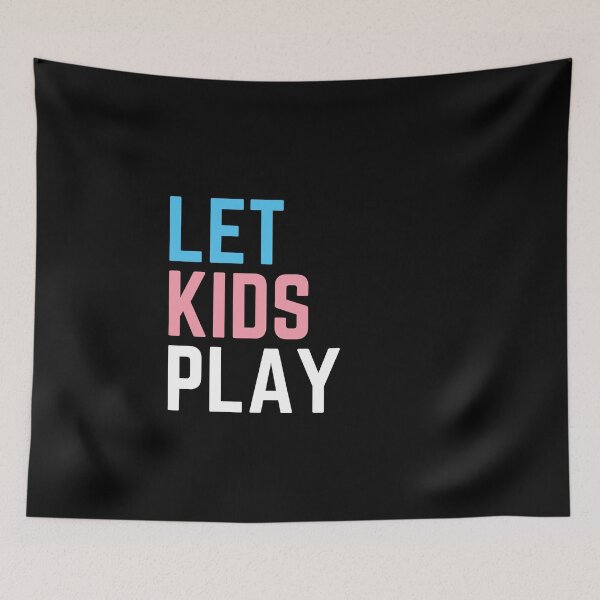 Item preview, Let Kids Play. Trans Youth Rights. Transgender Pride designed and sold by Subtle Pride Shop.