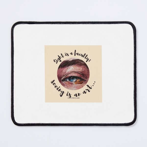 Item preview, Sight is a faculty; seeing is an art... George Perkins Marsh designed and sold by Twin2too.