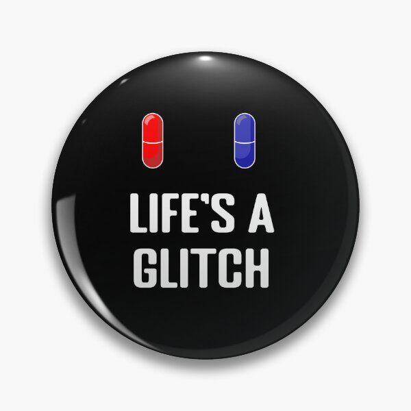Item preview, Life’s a Glitch - Choose Wisely designed and sold by BatShirtsCrazy.