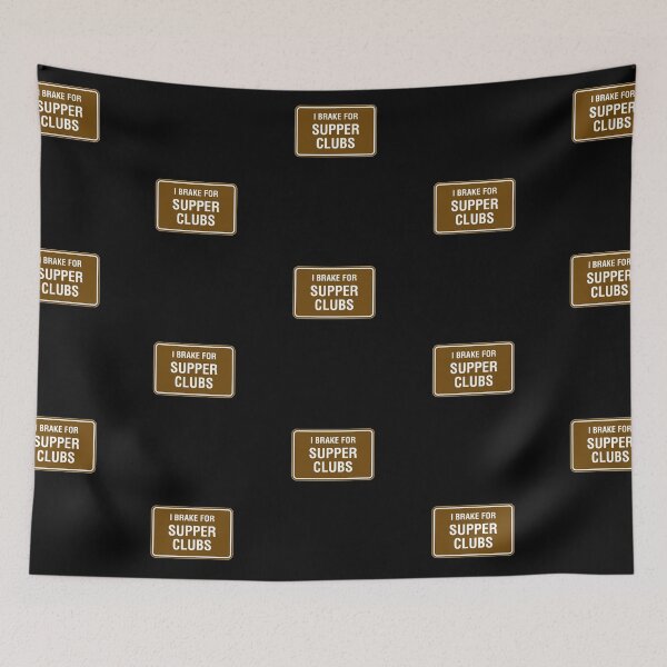 Item preview, I Brake for Supper Clubs designed and sold by twHistory.