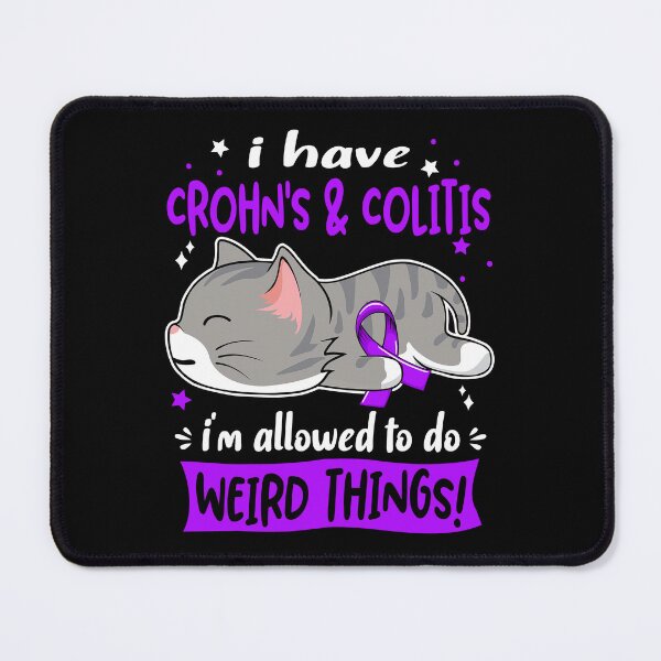 Item preview, Crohn's & Colitis Awareness, I Have Crohn's & Colitis i'm Allowed to do Weird Things! designed and sold by Tammyilaria.