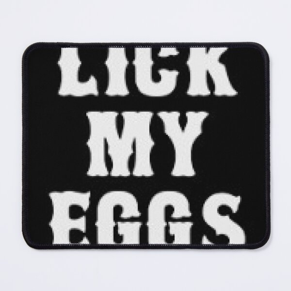 Item preview, Lick My Eggs designed and sold by bohemianbrigade.