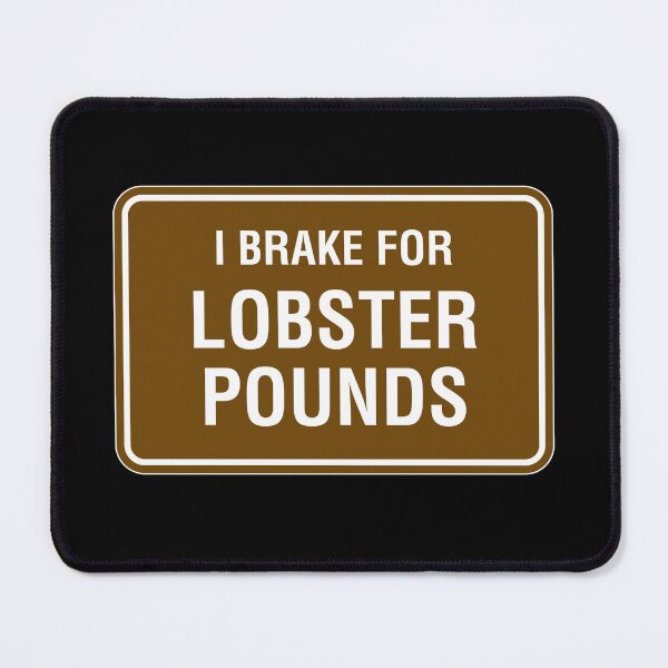 Item preview, I Brake for Lobster Traps designed and sold by twHistory.