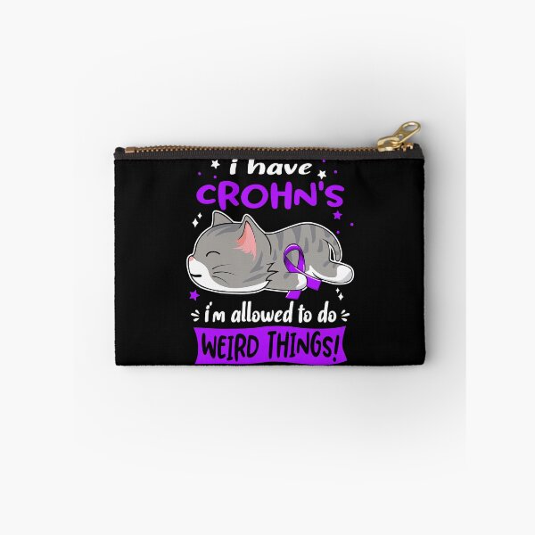 Item preview, Crohn's Awareness, I Have Crohn's i'm Allowed to do Weird Things! designed and sold by Tammyilaria.