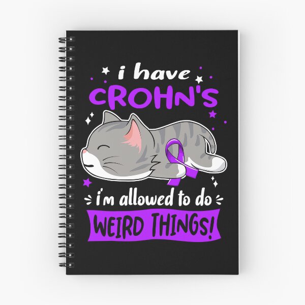 Item preview, Crohn's Awareness, I Have Crohn's i'm Allowed to do Weird Things! designed and sold by Tammyilaria.