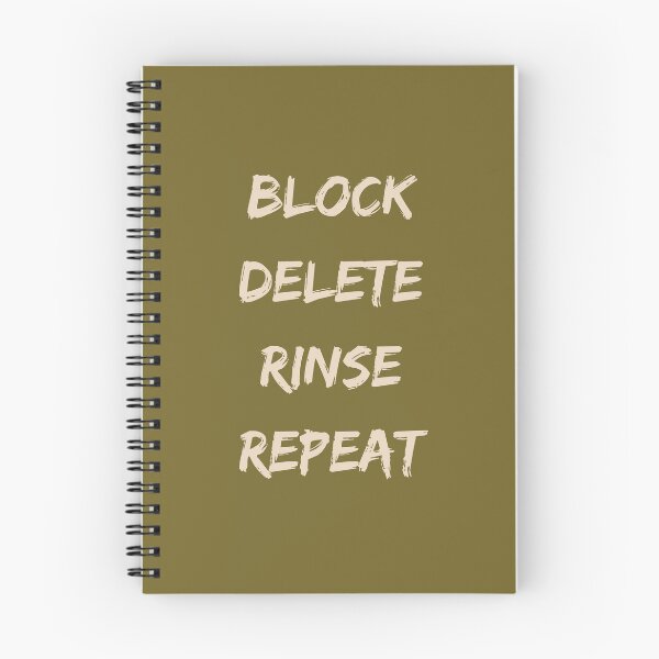 Item preview, BLOCK DELETE RINSE REPEAT designed and sold by Swooncake Press.