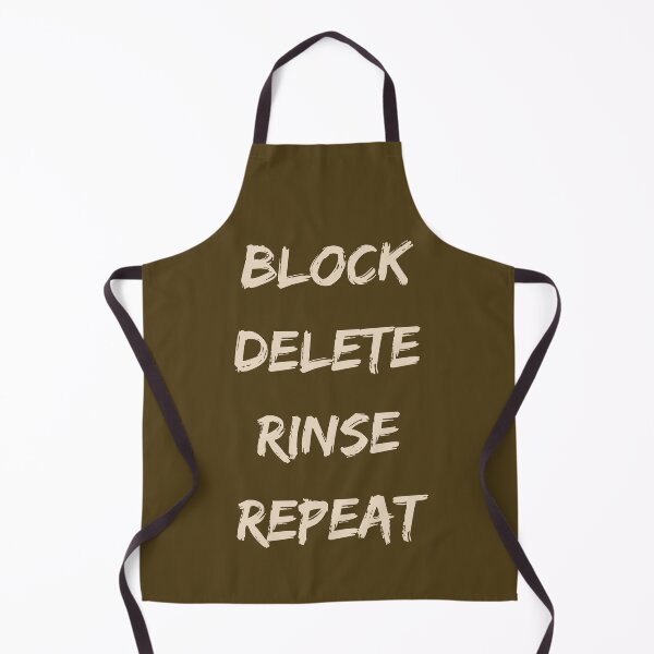 Item preview, BLOCK DELETE RINSE REPEAT designed and sold by Swooncake Press.
