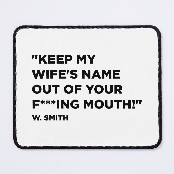 Item preview, KEEP MY WIFE'S NAME OUT YOUR MOUTH - SMITH designed and sold by hugoncalves.