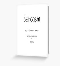 Sarcasm Greeting Card