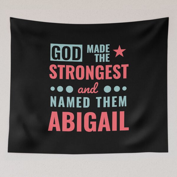 Item preview, god made the strongest and named then abigail designed and sold by KleverOlivier.